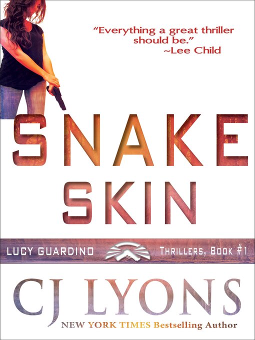 Title details for Snake Skin by CJ Lyons - Available